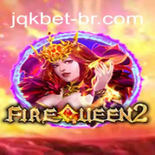 Descubra o Fascinante Mundo de FireQueen2 no JQK.BET