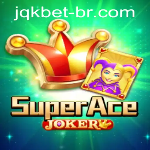 Explore o Mundo do Jogo SuperAceJoker e Descubra a Emoção de JQK.BET
