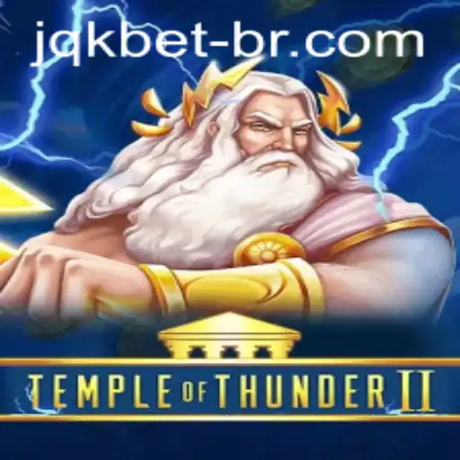 Descubra o Mundo Emocionante de TempleofThunderII: Um Mergulho na Aventura Eletrizante de JQK.BET